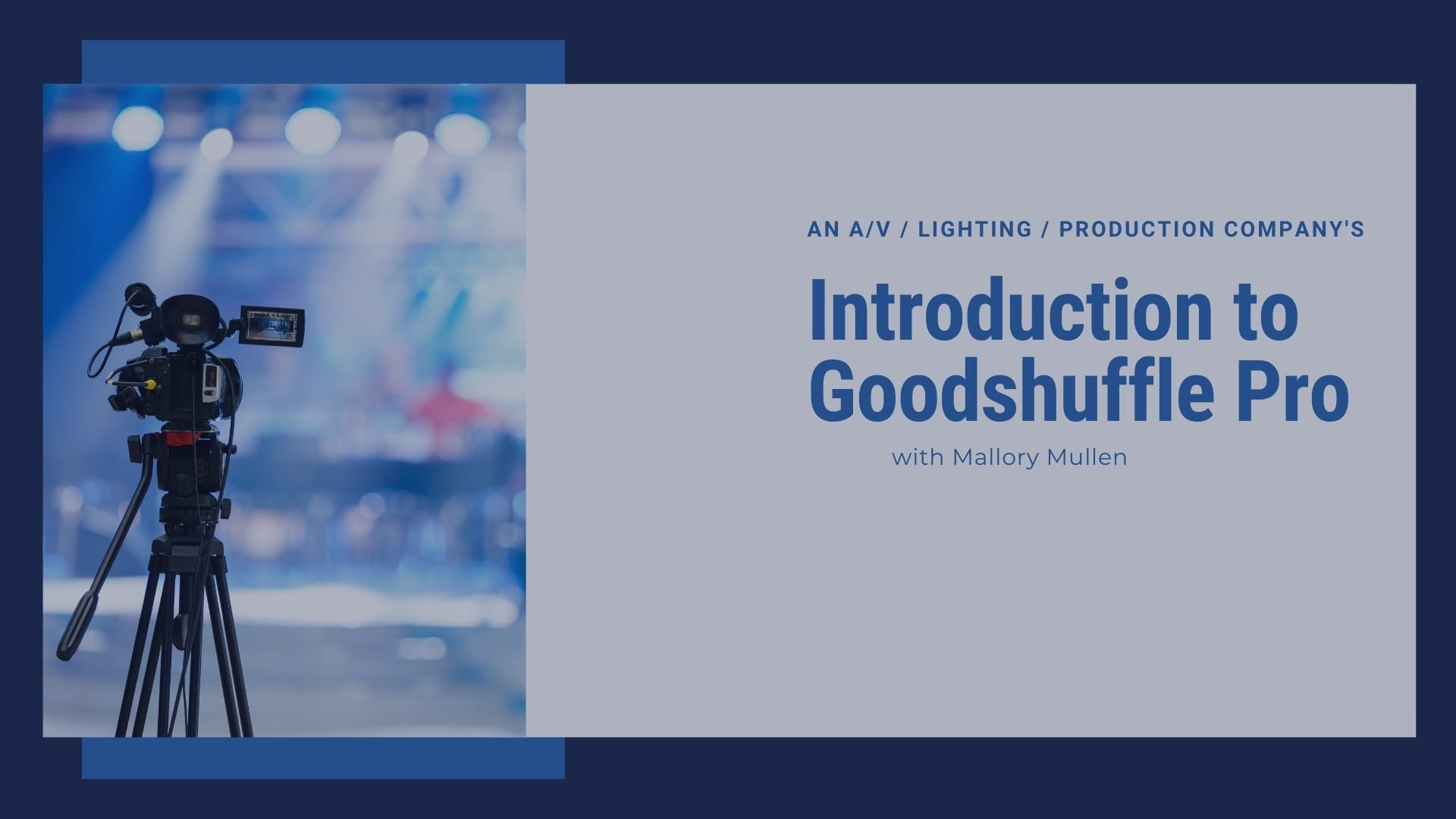 Introduction to Goodshuffle Pro for event lighting and production companies